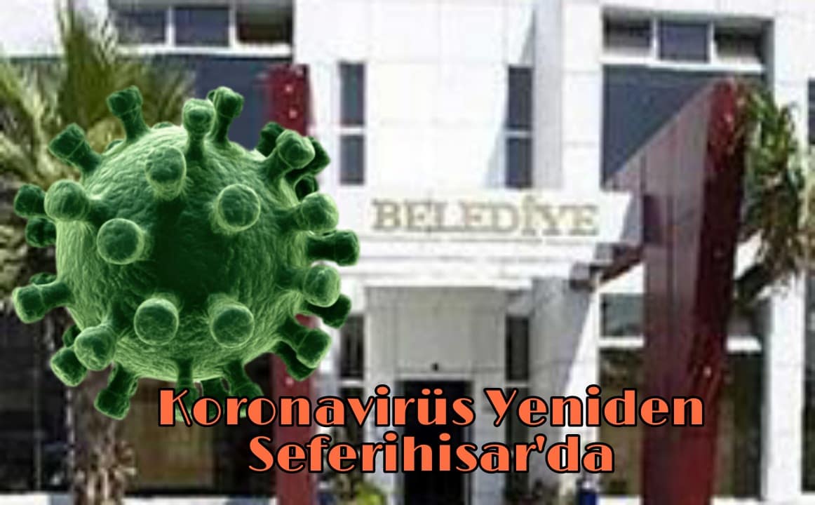 Koronavirüs Yeniden Seferihisar'da. Belediye'de Karantinalar Var 1 PicsArt 03 19 02.36.23