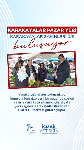Karakayalar Pazar Yeri Açılıyor 1 afis karakayalar