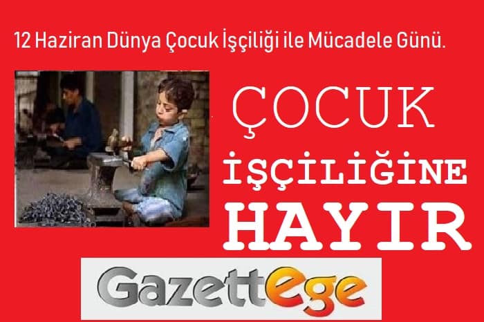 12 Haziran Dünya Çocuk İşçiliği ile Mücadele Günü 1 SSSSFFFFSSSĞĞ 13