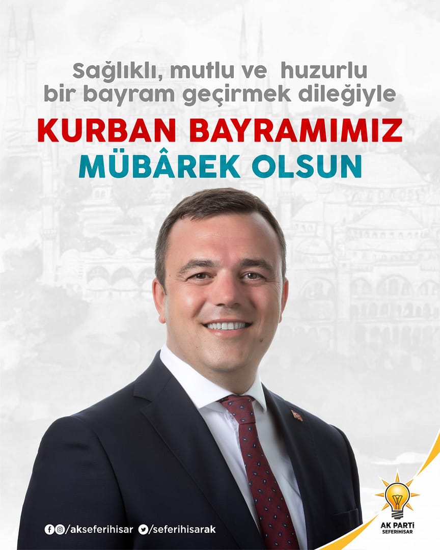 Ak Parti Seferihisar İlçe Baskanı Ahmet Aydın "Bayrama Ulaşmanın Mutluluğu İçerisindeyiz" 1 AK Parti Seferihisar Ilce Baskani Ahmet Aydin scaled